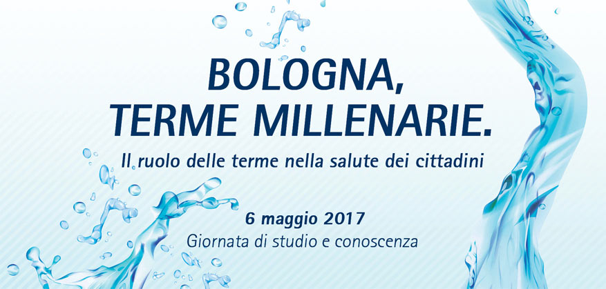 Bologna, terme millenarie. Il ruolo delle terme nella salute dei cittadini